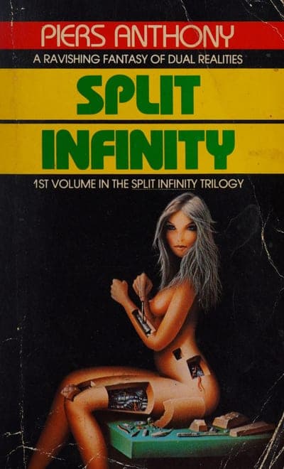 A black field banded in red, yellow and black: 'PIERS ANTHONY' across a red top band, 'A RAVISHING FANTASY OF DUAL REALITIES' on a yellow band, the title 'SPLIT INFINITY' in bold green caps on a yellow band, '1ST VOLUME IN THE SPLIT INFINITY TRILOGY' below that, and painted cover art of a nude woman with visible circuitry/machine parts inset in her body, seated on a green console.